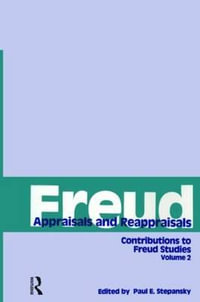 Freud, V. 2 : Appraisals and Reappraisals - Paul E. Stepansky
