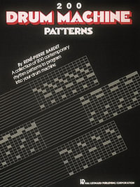 Two Hundred Drum Machine Patterns : 200 Drum Machine Patterns - Rene-Pierre Bardet