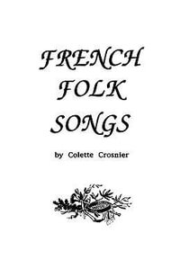 French Folk Songs - Colette Crosnier