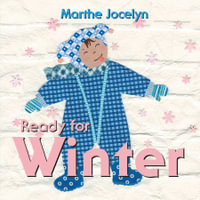 Ready for Winter : Ready For... - Marthe Jocelyn