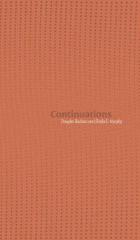 Continuations : cuRRents - Douglas Barbour