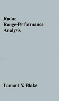 Radar Range-performance Analysis : Artech House Radar Library - Lamont V. Blake