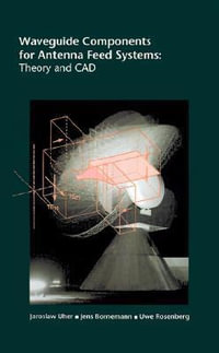 Waveguide Components for Antenna Feed Systems : Theory and CAD - J. Uher