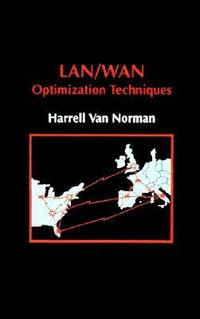 LAN/WAN Optimization Techniques : Telecommunications Library - Harrel J.Van Norman