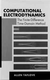 Computational Electrodynamics : The Finite-difference Time-domain Method - Allen Taflove