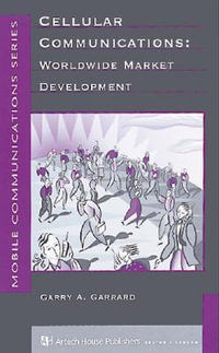 Cellular Communications : Worldwide Market Development - Garry Garrard