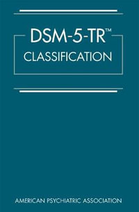 (DSM-5-TR)(TM) Classification - American Psychiatric Association