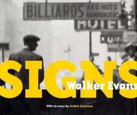 Walker Evans : Signs - Andrei Codrescu