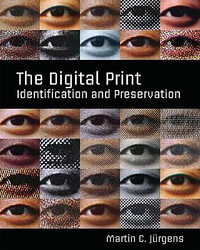 The Digital Print : Identification and Preservation - Martin Jurgens