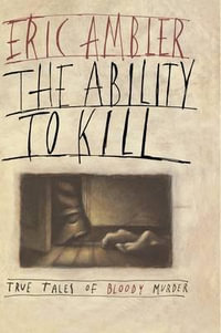 Ability to Kill : Cover Price Includes $ .50 F-P-T Amount - Eric Ambler