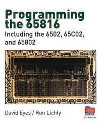 Programming the 65816 Microprocessor - David Eyes