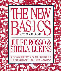 The New Basics Cookbook - Sheila Lukins