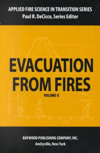 Evacuation from Fires : Applied Fire Science in Transition - Paul DeCicco