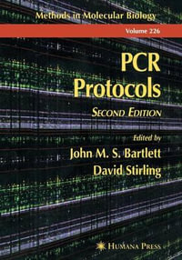 PCR Protocols : METHODS IN MOLECULAR BIOLOGY - John M. Bartlett