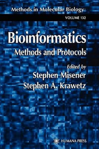 Bioinformatics Methods and Protocols : Methods in Molecular Biology - Stephen Misener