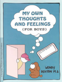 My Own Thoughts : Workbook for Young Boys - Wendy Deaton