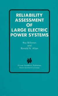 Reliability Assessment of Large Electric Power Systems : Kluwer International Series in Engineering and Computer Science - Roy Billinton