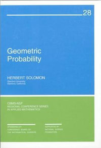 Geometric Probability : Cbms-Nsf Regional Conference Applied Mathematics - Herbert Solomon