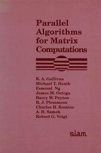 Parallel Algorithms for Matrix Computations - K. A. Gallivan