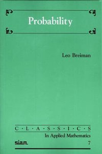 Probability : Classics in Applied Mathematics - Leo Breiman