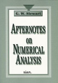 Afternotes on Numerical Analysis : Miscellaneous Bks. - G.W. Stewart