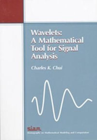 Wavelets : A Mathematical Tool for Signal Analysis - Charles K. Chui