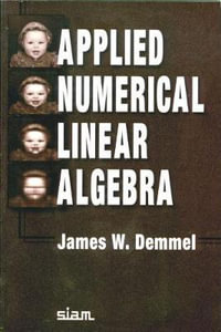 Applied Numerical Linear Algebra : Miscellaneous Bks. - James W. Demmel