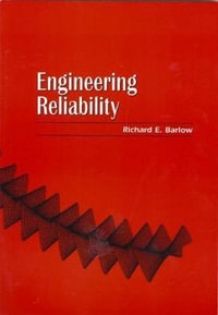 Engineering Reliability : Statistics and Applied Probability - Richard E. Barlow