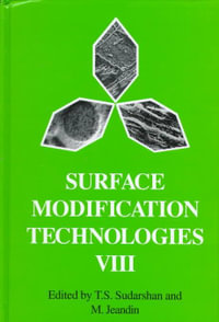 Surface Modification Technologies VIII : v. 8 - T.S. Sudarshan