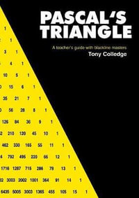 Pascal's Triangle : A Teacher's Guide with Blackline Masters - Tony Colledge