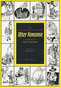 Utter Nonsense : Nonsense Verse - Peter Mortimer