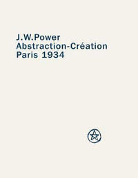 J.W. Power : Abstraction-Creation Paris 1934 - A.D.S. Donaldson