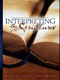 Interpreting the Scriptures - Kevin J. Conner