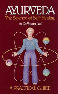 Ayurveda : The Science of Self-Healing - Vasant Lad
