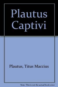 Captivi : 2-volume set - Plautus
