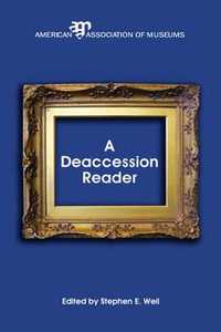 A Deaccession Reader - Stephen E. Weil