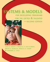 Systems and Models for Developing Programs for the Gifted and Talented - Joseph S. Renzulli