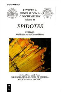 Epidotes : Reviews in Mineralogy & Geochemistry - Axel Liebscher