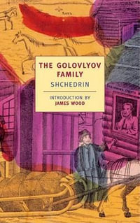The Golovlyov Family : Shchedrin - Shchedrin