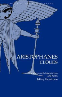 Clouds : Focus Classical Library - Aristophanes