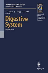 Digestive System : Monographs on Pathology of Laboratory Animals - Thomas Carlyle Jones