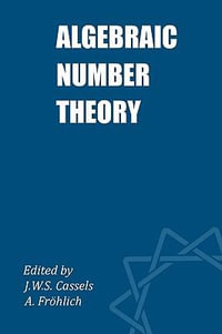 Algebraic Number Theory - A. Frohlich