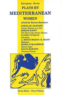 Plays by Mediterranean Women : Aurora Metro Press - Ariane Mnouchkine
