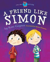 A Friend Like Simon : Special Stories - Kate Gaynor