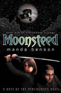 Moonsteed : Beasts - Manda Benson