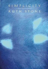Simplicity : Paris Press - Ruth Stone
