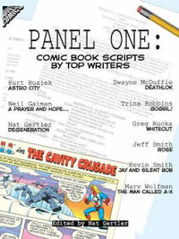 Panel One : Comic Book Scripts by Top Writers - Nat Gertler
