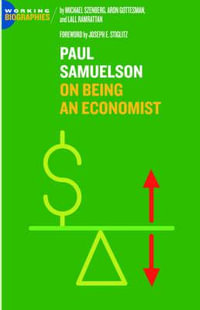 Paul A. Samuelson : On Being an Economist - Michael Szenberg