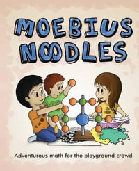 Moebius Noodles : Natural Math - Yelena McManaman