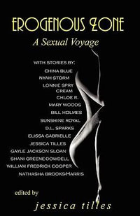 Erogenous Zone : A Sexual Voyage - Jessica Tilles